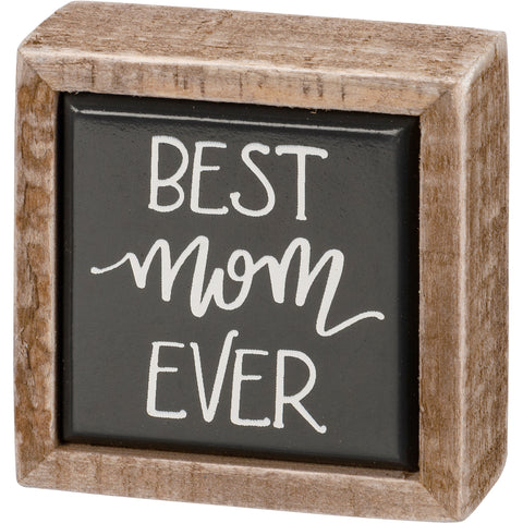Best Mom mini sign