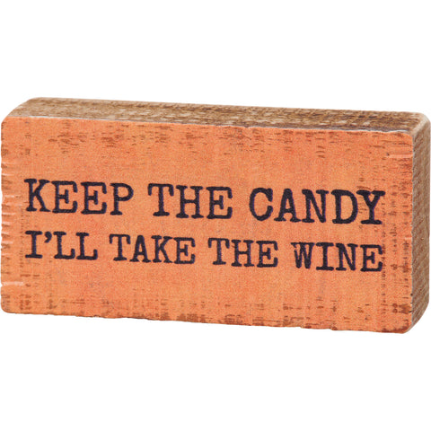 Block Sign - Keep the Candy