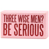 Three Wisemen Box Sign
