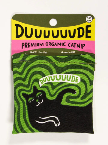 Dude Catnip