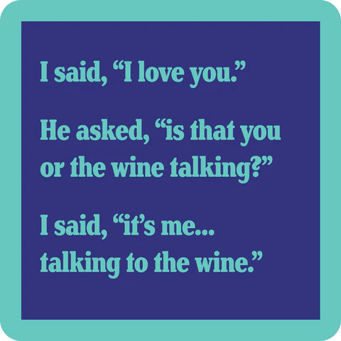 talking to wine coaster