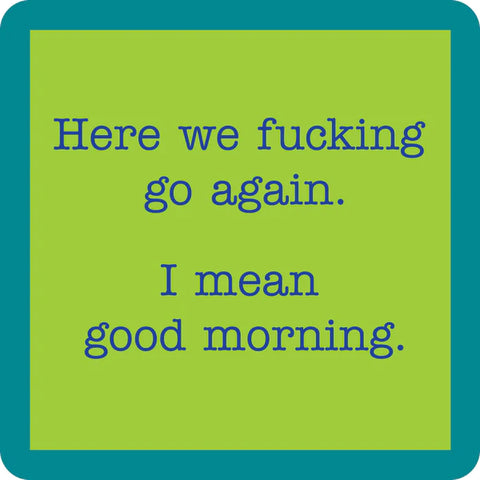Good morning coaster