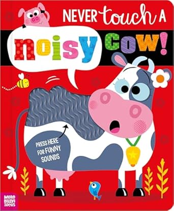Never Touch A Noisy Cow