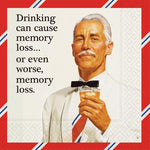 Drinking can cause memory loss cocktail napkin