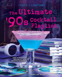 Ultimate 90's Cocktails