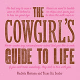 The Cowgirls Guide to Life