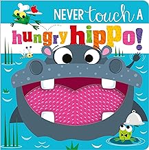 Never touch a hungry hippo