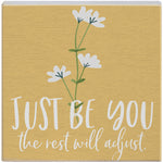 Just be You sign