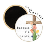 Because he lives magnet