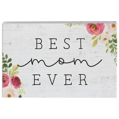 Best mom ever sign