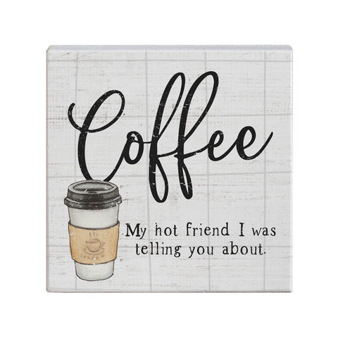 Coffee My Hot friend