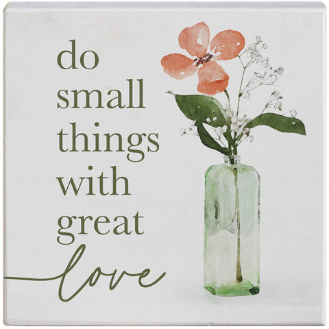 Small things, great love sign