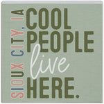 Cool people live here sign