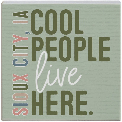 Cool people live here sign