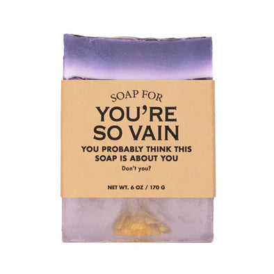 You're so vain soap