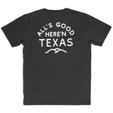 All's Good T-Shirt