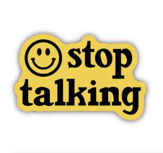 Stop Talking Sticker