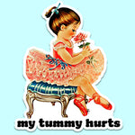 My tummy hurts sticker