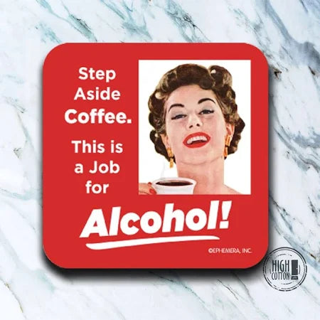 Step Aside Coffee Coaster