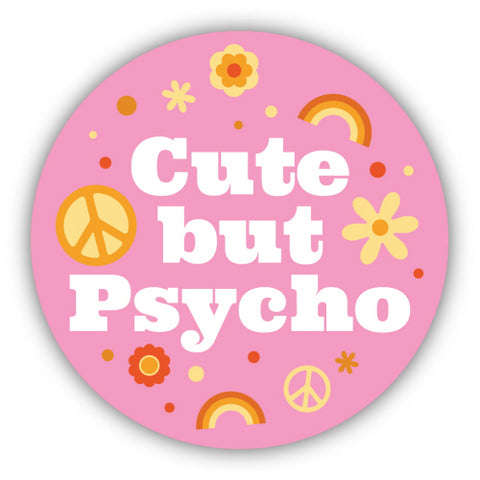 Cute but psyco sticker