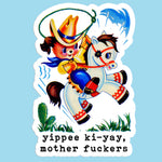 Yippee ki-yay cowboy sticker