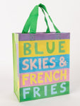 Blue skies/french fries bag