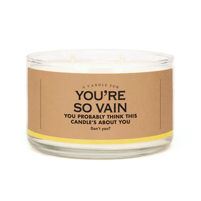 You're so vain candle